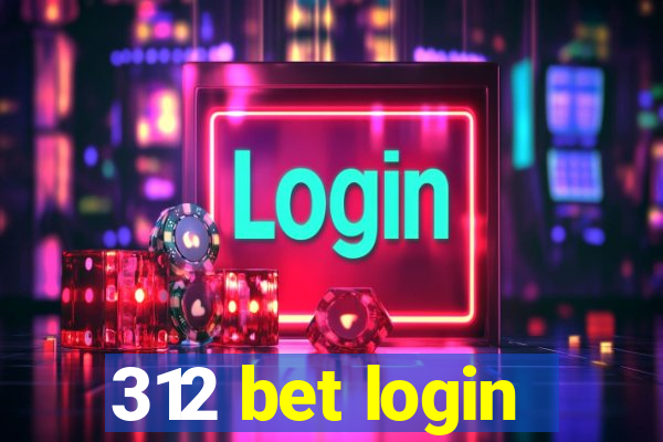 312 bet login